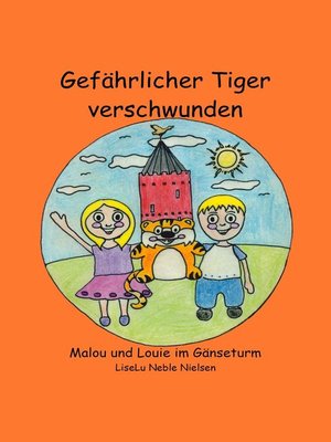 cover image of Gefährlicher Tiger verschwunden